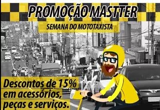 MASTTER MOTOS - Promoção semana dos mototaxistas
