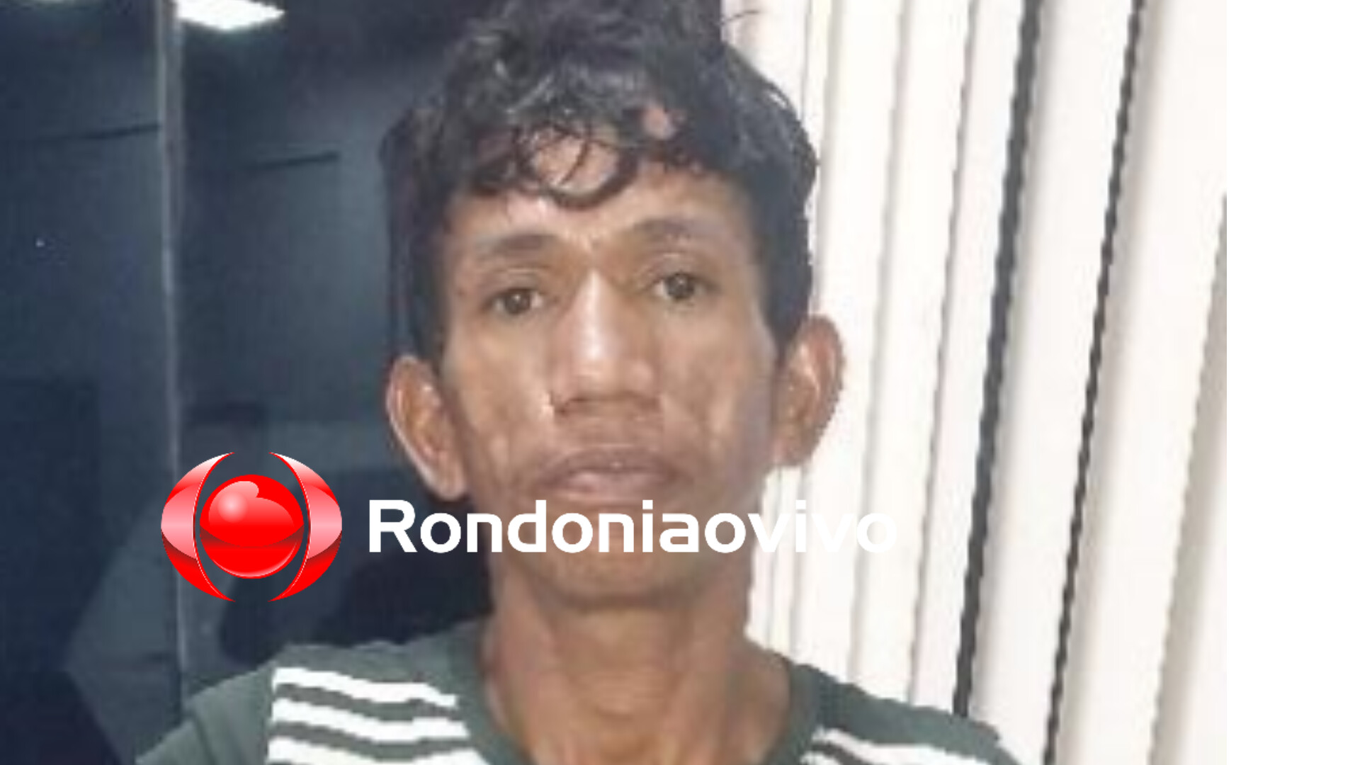 NA JORGE TEIXEIRA: Foragido do Amazonas é preso pela PM em Porto Velho 