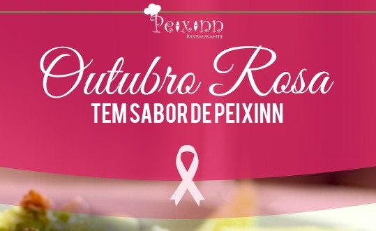 Promoção Outubro Rosa Pexinn Restaurante
