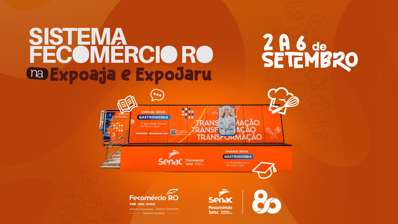 EXPOAJA e EXPOJARU 2026: Sistema Fecomércio-RO leva gastronomia e formação profissional