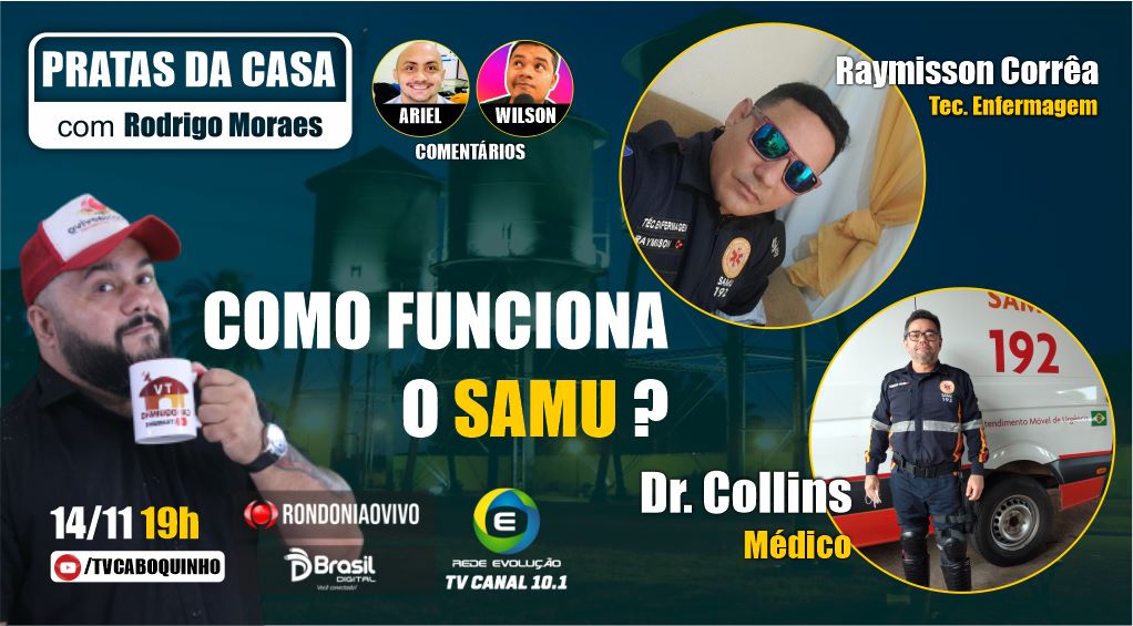 PRATAS DA CASA: Como funciona o Samu em Rondônia