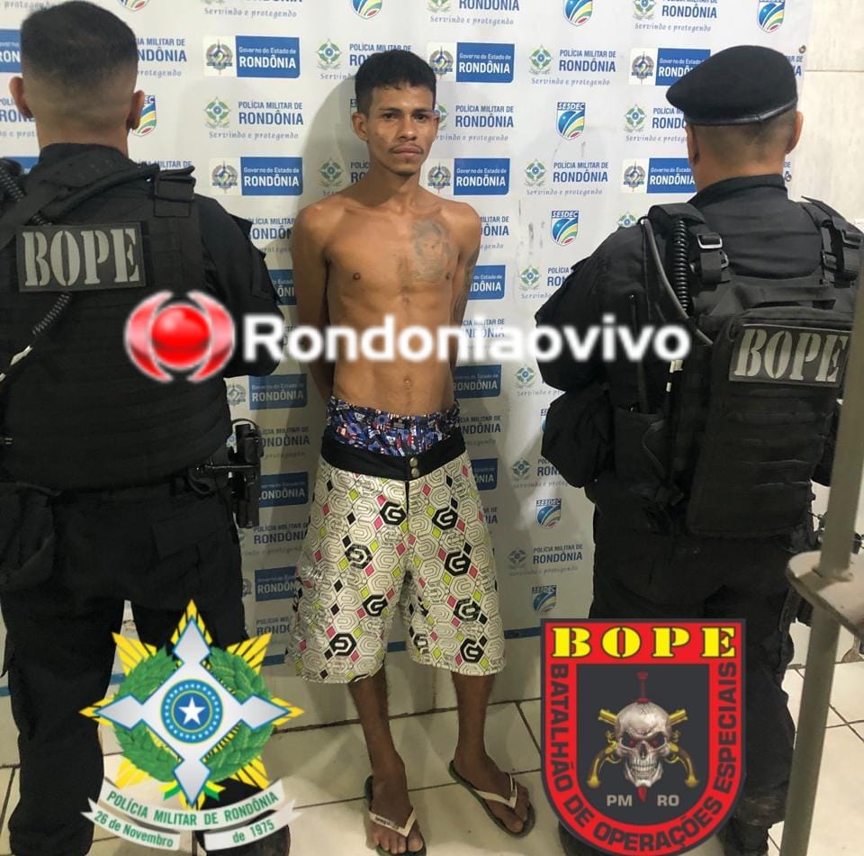 PRONTA RESPOSTA: BOPE prende foragido com dois mandados durante operação 