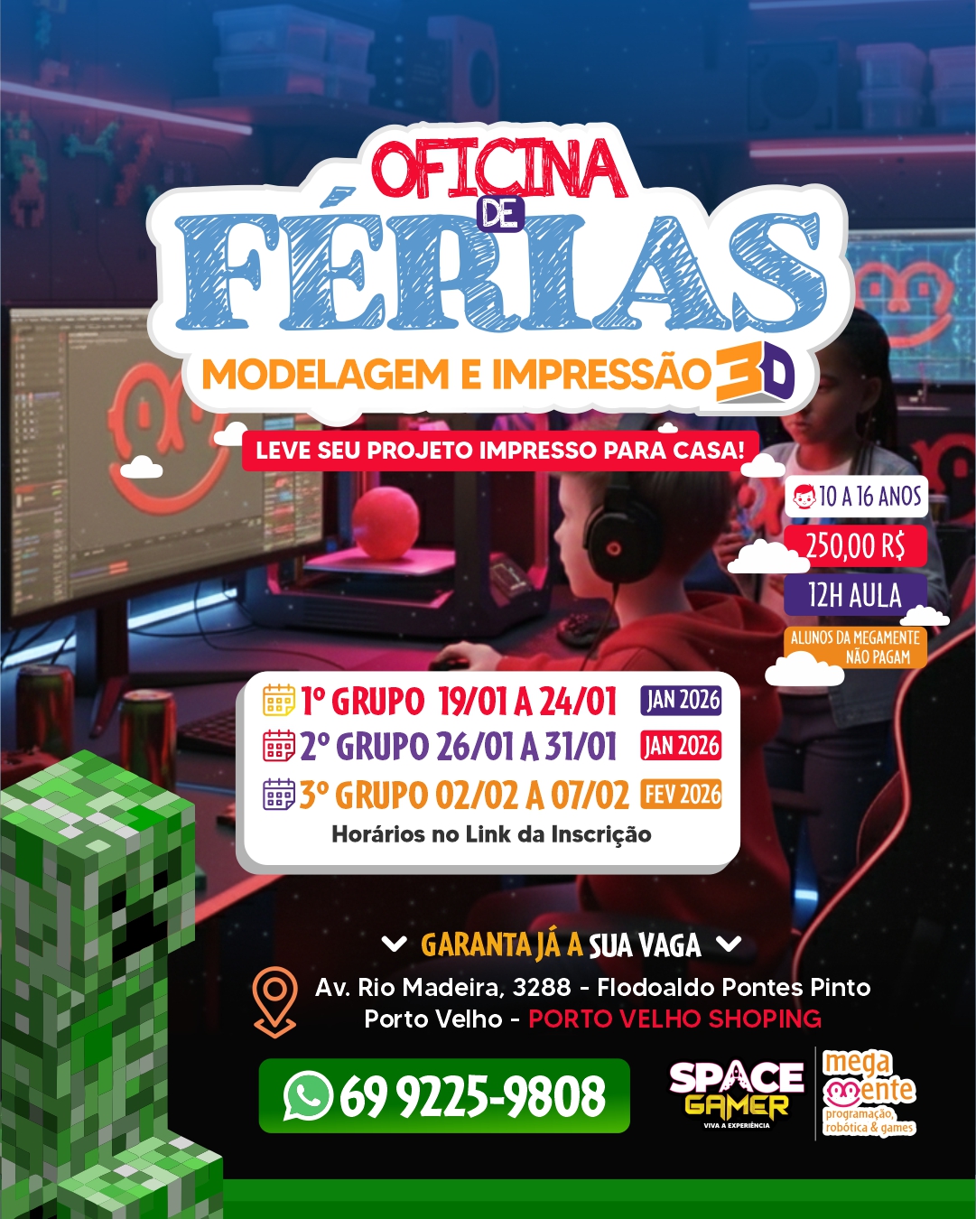 COLÔNIA DE FÉRIAS: Space Gamer junta divertimento e educação com oficina de modelagem 3D