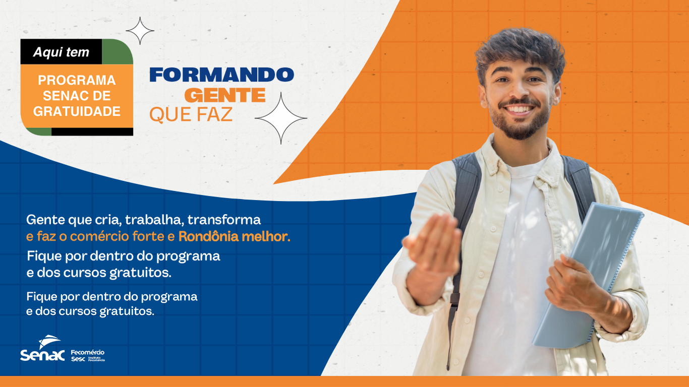 CAPITAL E INTERIOR: Senac Rondônia oferta 203 vagas gratuitas em cursos de qualificação profissional