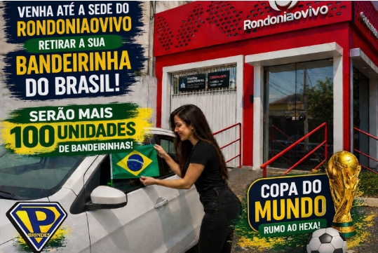PAIXÃO PELO BRASIL: Pegue sua bandeirinha grátis para a Copa 2026 no Rondoniaovivo