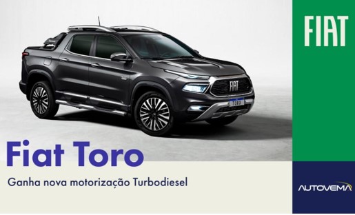AUTOVEMA: Fiat Toro ganha nova motorização Turbodiesel