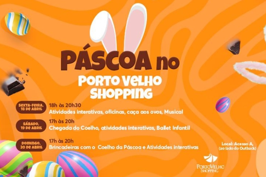 PARA FAMÍLIA: Porto Velho Shopping celebra a Páscoa com programação especial