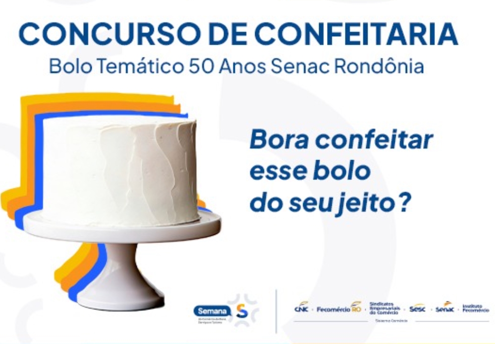 SEMANA S: Senac destaca concurso de bolos e programação gratuita em RO