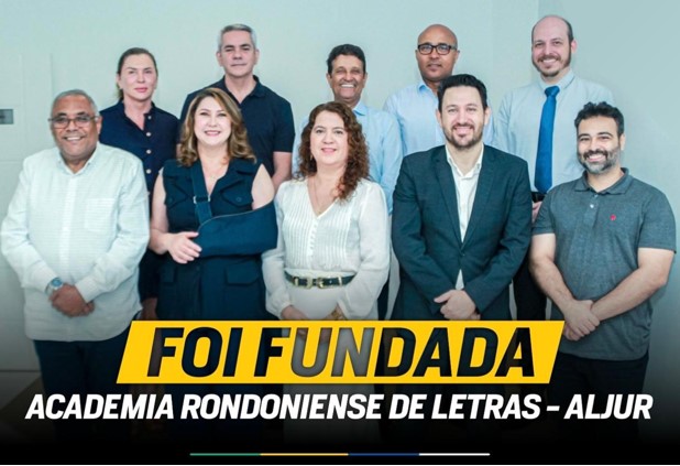 ALJUR: Academia de Letras Jurídicas de Rondônia foi fundada no último sábado (08)