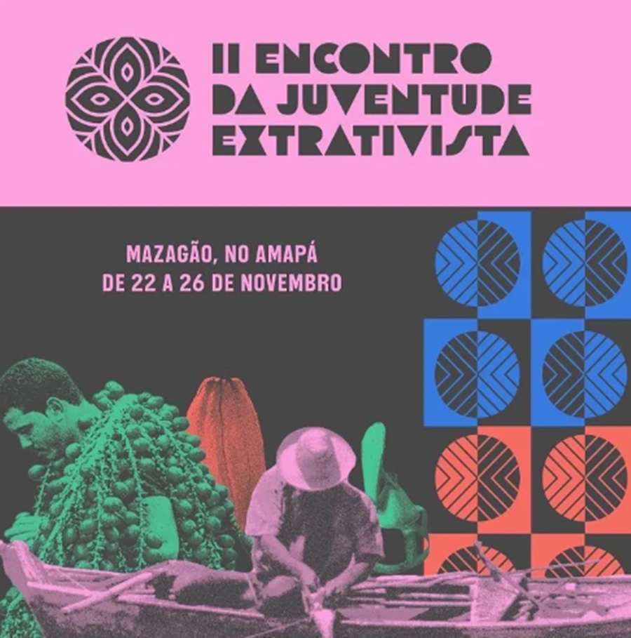 AMAPÁ: Jovens extrativistas promovem encontro entre 22 e 26 de novembro
