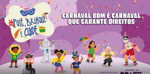 CAMPANHA NACIONAL: Ministério quer proteger crianças e adolescentes no carnaval