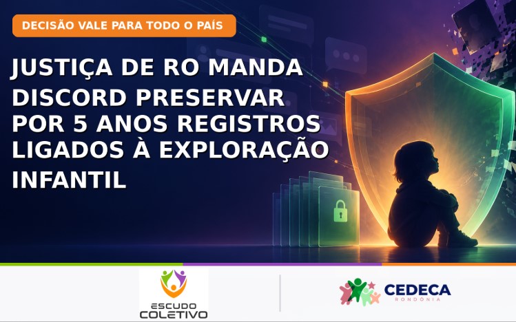 JUSTIÇA: Discord terá de preservar registros ligados a menores em RO