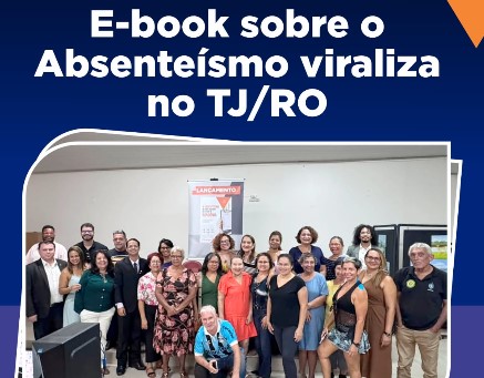 TJRO: E-book sobre absenteísmo é lançado em Porto Velho