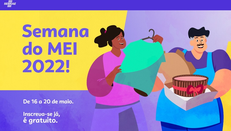 MICROEMPREENDEDOR: Semana do MEI 2022 está com inscrições abertas e gratuitas