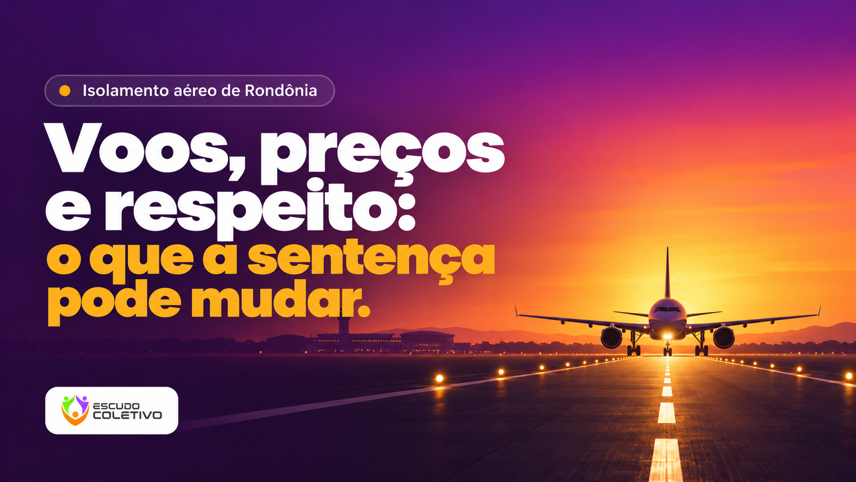 ISOLAMENTO AÉREO: Ação sobre corte de voos em RO está pronta para julgamento na Justiça