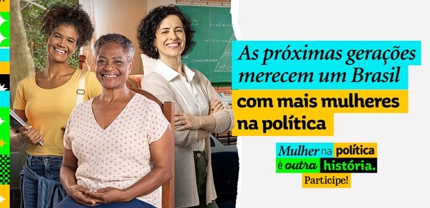 ELEIÇÕES 2024: Campanha do TSE incentiva participação feminina nas eleições