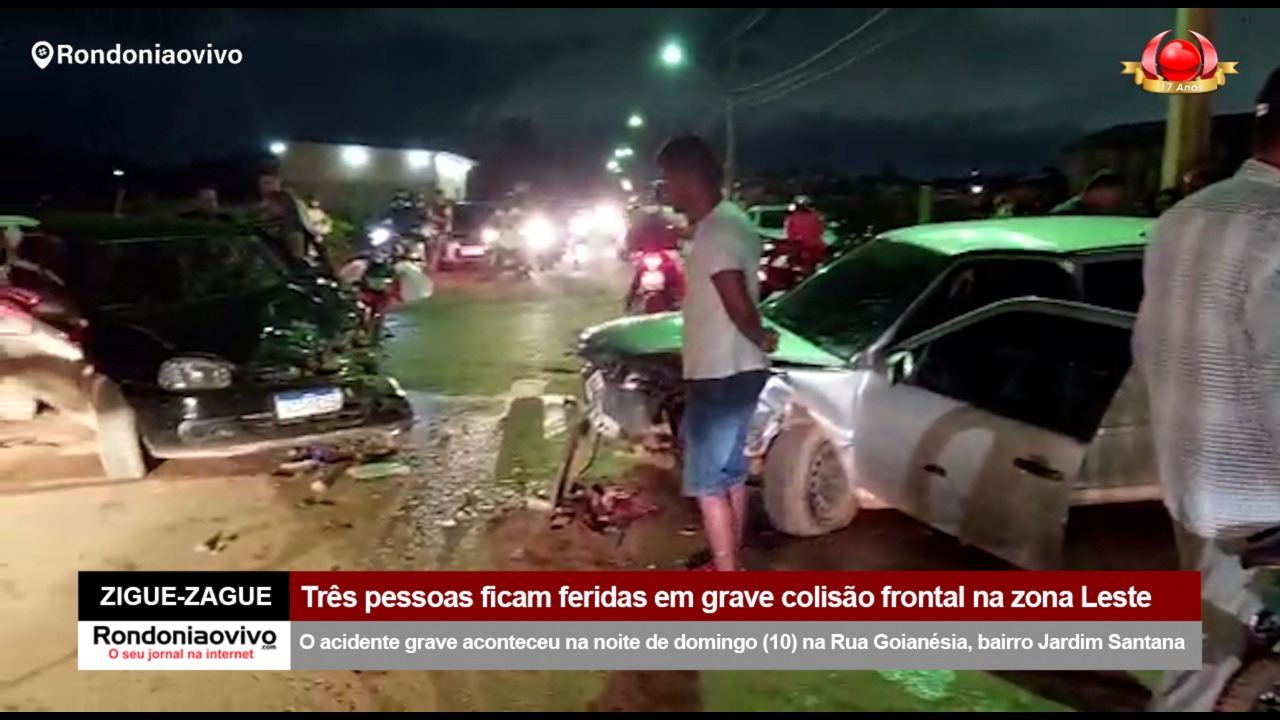 ZIGUE-ZAGUE: Três pessoas ficam feridas em grave colisão frontal na zona Leste