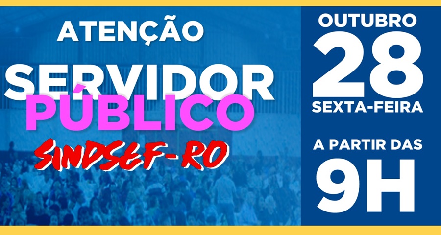CONVITE: Sindsef faz programação especial para o Dia do Servidor Público