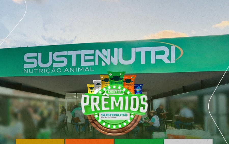 RO RURAL SHOW: Sustennutri se destaca em novo espaço e com Campanha Show de Prêmios