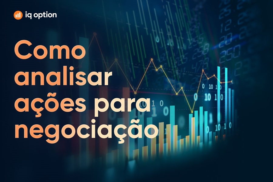 Como analisar ações para negociação com a IQ Option
