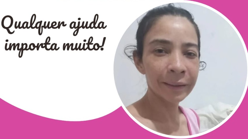 APELO: Mulher de PVH enfrenta câncer raro e precisa de ajuda para tratamento