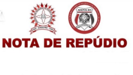 SINDEPRO: Delegados de Polícia de Rondônia emitem nota de repúdio