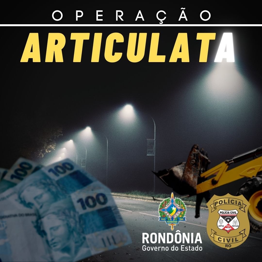 ARTICULATA: Polícia Civil deflagra operação na prefeitura de Candeias do Jamari