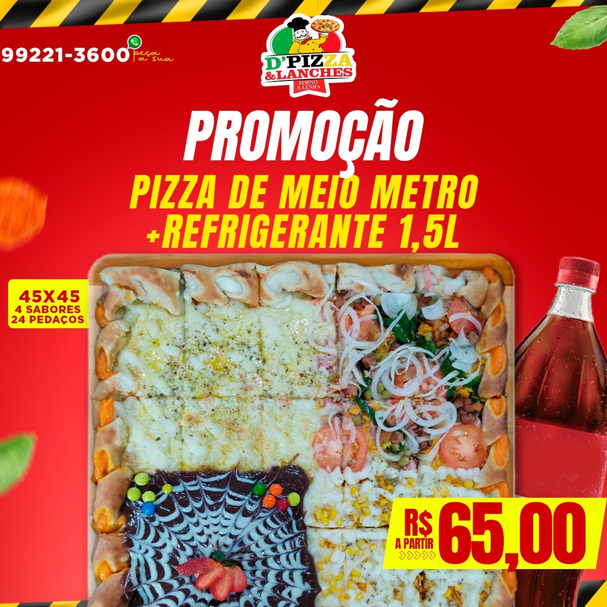 Confira e aproveite as promoções da D’Pizza forno a lenha