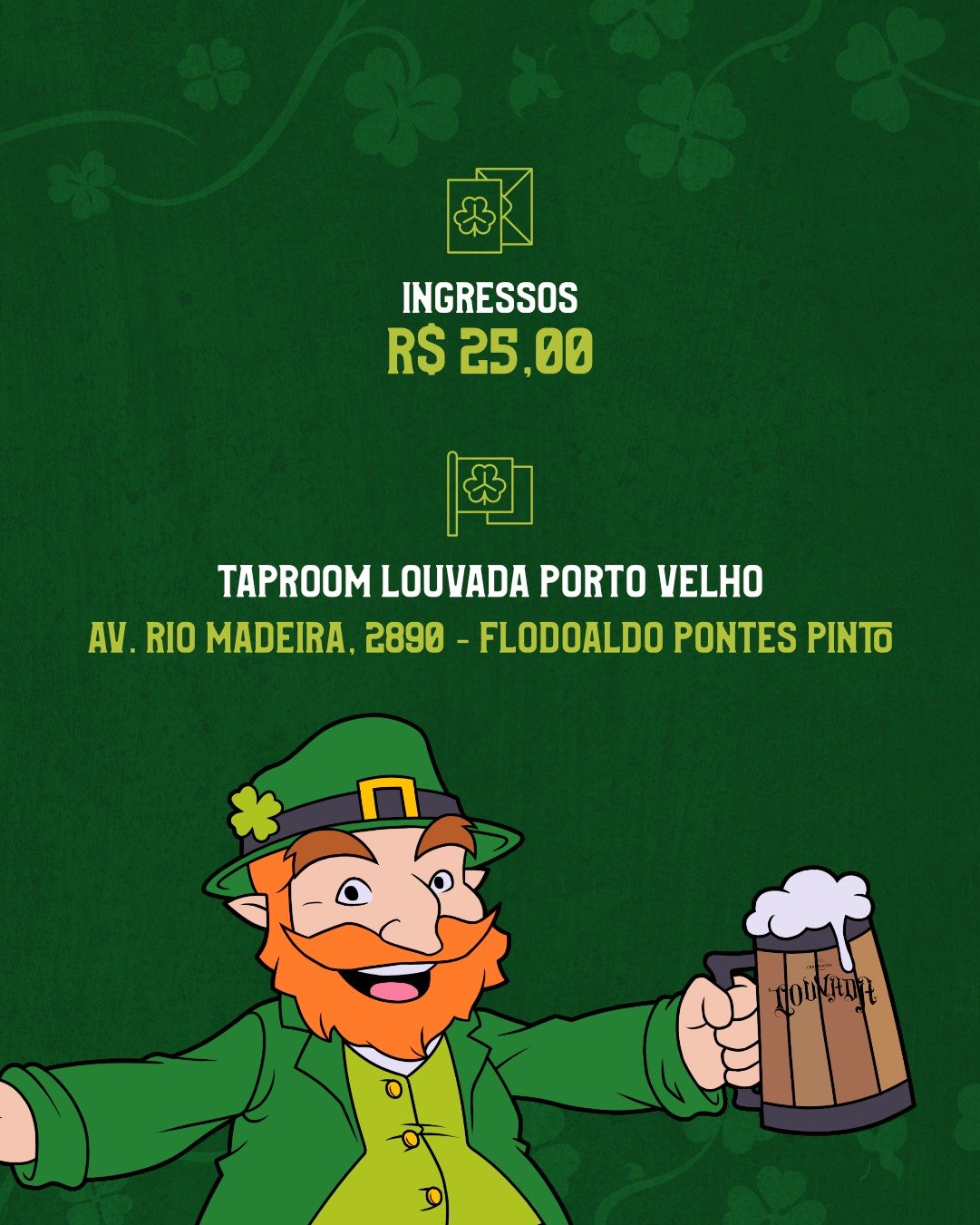 COMEMORAÇÃO: No próximo dia 18/03 acontecerá um Mega evento St Patricks Day Louvada