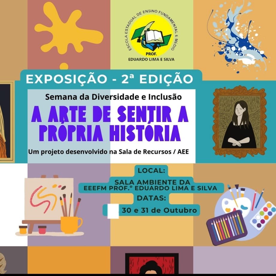 Exposição de artes marca Semana da Diversidade e Inclusão na Escola Eduardo Lima e Silva