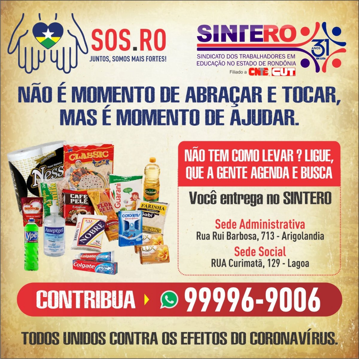 NECESSITADOS: Sintero lança campanha Sindicato Solidário para arrecadar alimentos e doar