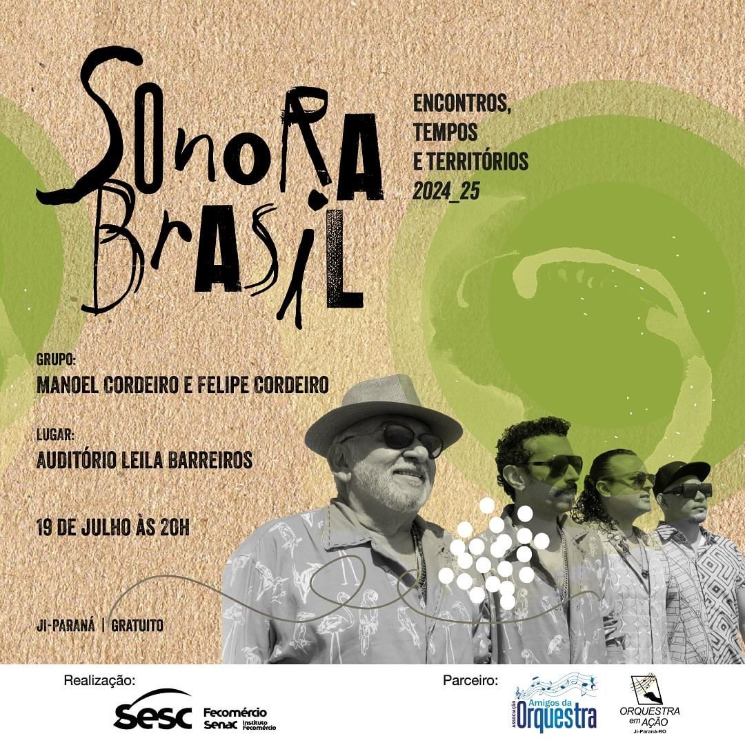 GRATUITO: Projeto musical Sonora Brasil inicia nesta quinta em Porto Velho e Ji-paraná