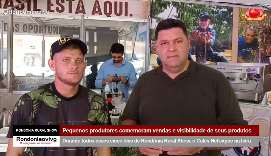 RONDÔNIA RURAL SHOW: Pequenos produtores comemoram vendas e visibilidade de seus produtos