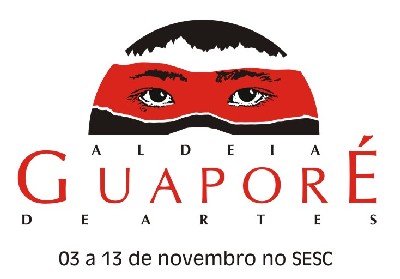 Projeto “Aldeia Guaporé de Artes” entra em cartaz no Sesc a partir do dia 03