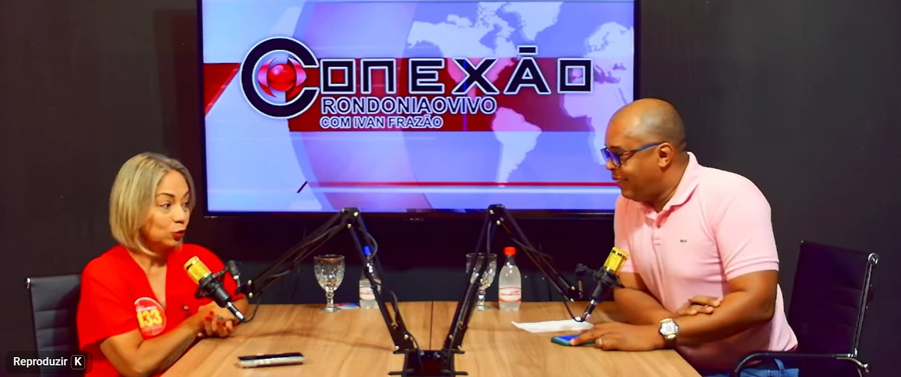 CONEXÃO RONDONIAOVIVO: Luciana Oliveira, candª. ao Senado, fala de propostas no Congresso Nacional