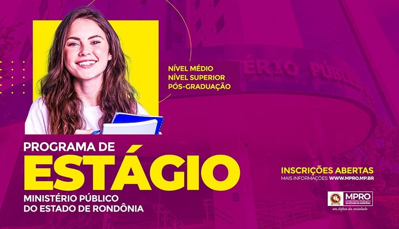 TRÊS NÍVEIS: Processo Seletivo de estagiários no MPRO está com inscrições abertas