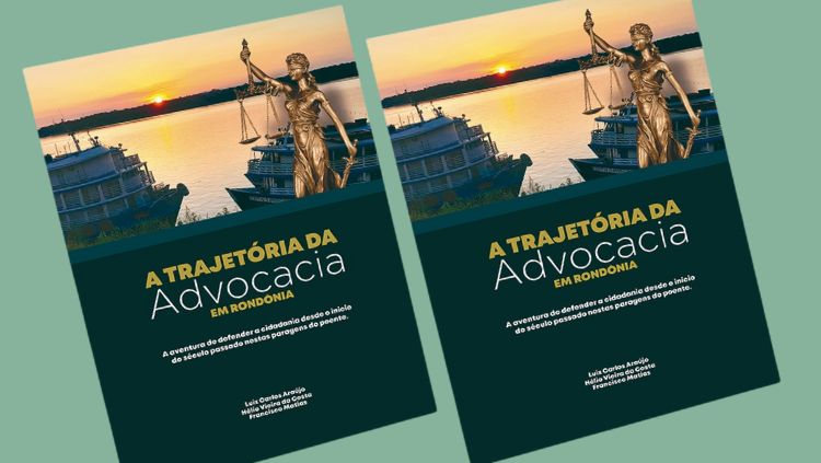 DESBRAVADORES: Livro A trajetória da advocacia em Rondônia será apresentado nesta 6ª, no Porto Velho Shopping