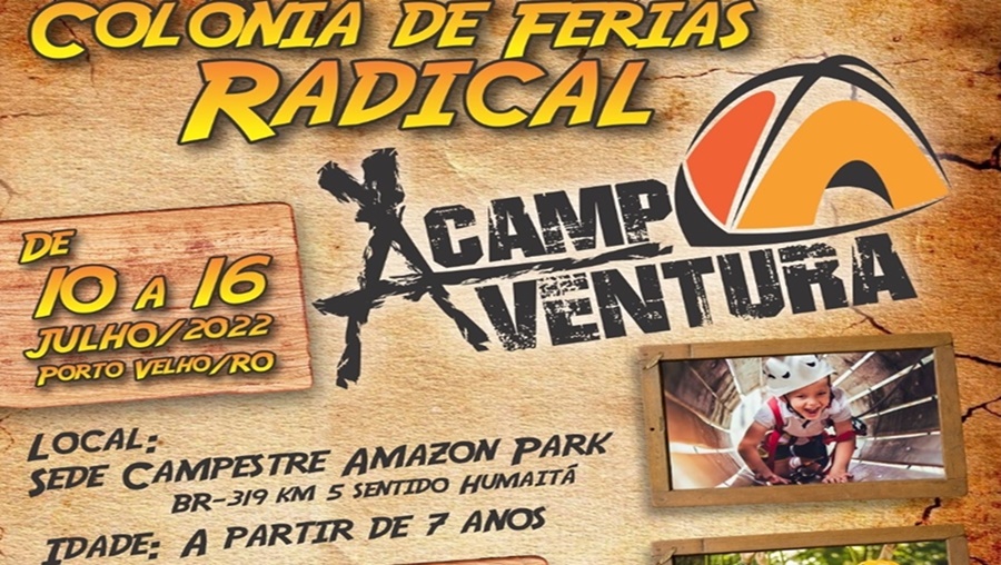 ACAMPAVENTURA: Colônia de férias radical com a Amazônia Adventure 