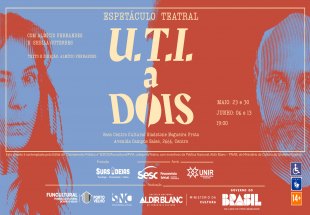 CULTURA GRATUITA: Ingressos para a estreia de 'U.T.I. a Dois' começam a ser liberados hoje (20)