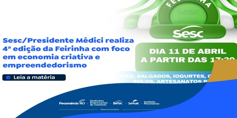 FEIRINHA: Sesc realiza 4ª edição com foco em economia criativa e empreendedorismo