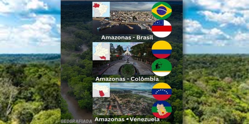 TRÊS AMAZONAS: Estados com o mesmo nome em países diferentes revelam a ampla Amazônia